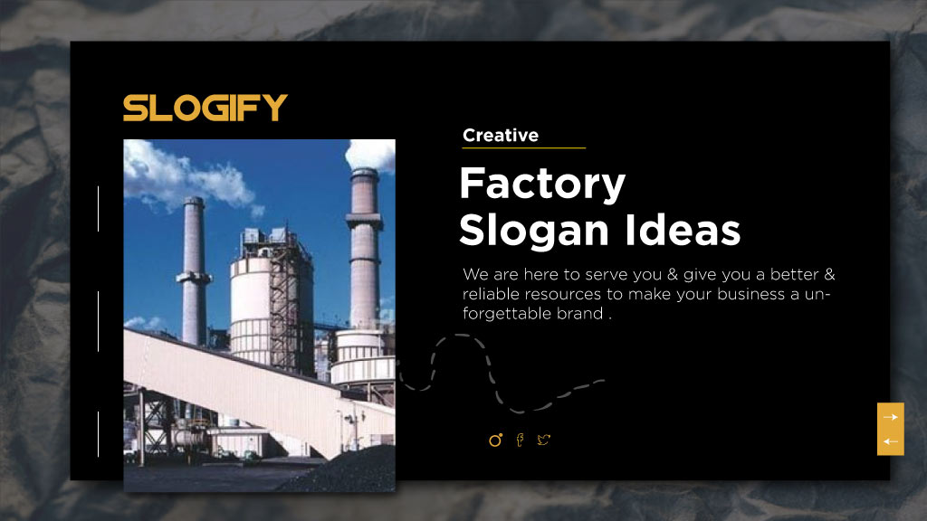 factory slogan