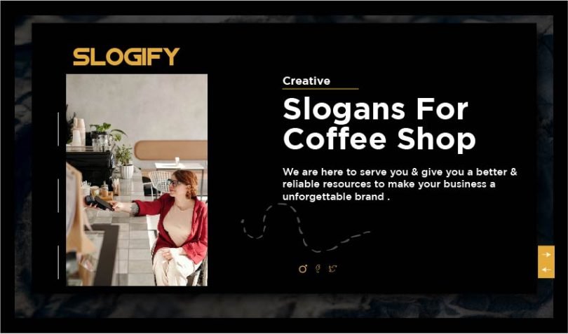Slogan for Coffee Shop