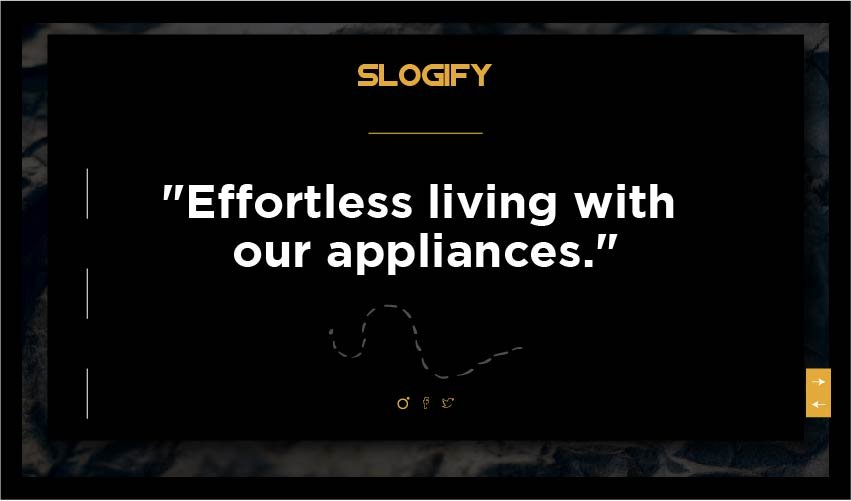 Best home appliances slogan