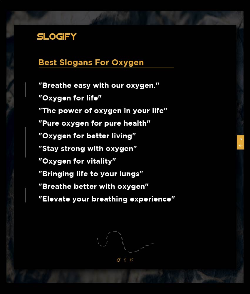 Best slogan for oxygen Examples