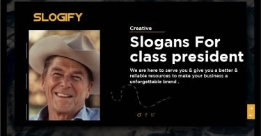 Slogans for class president